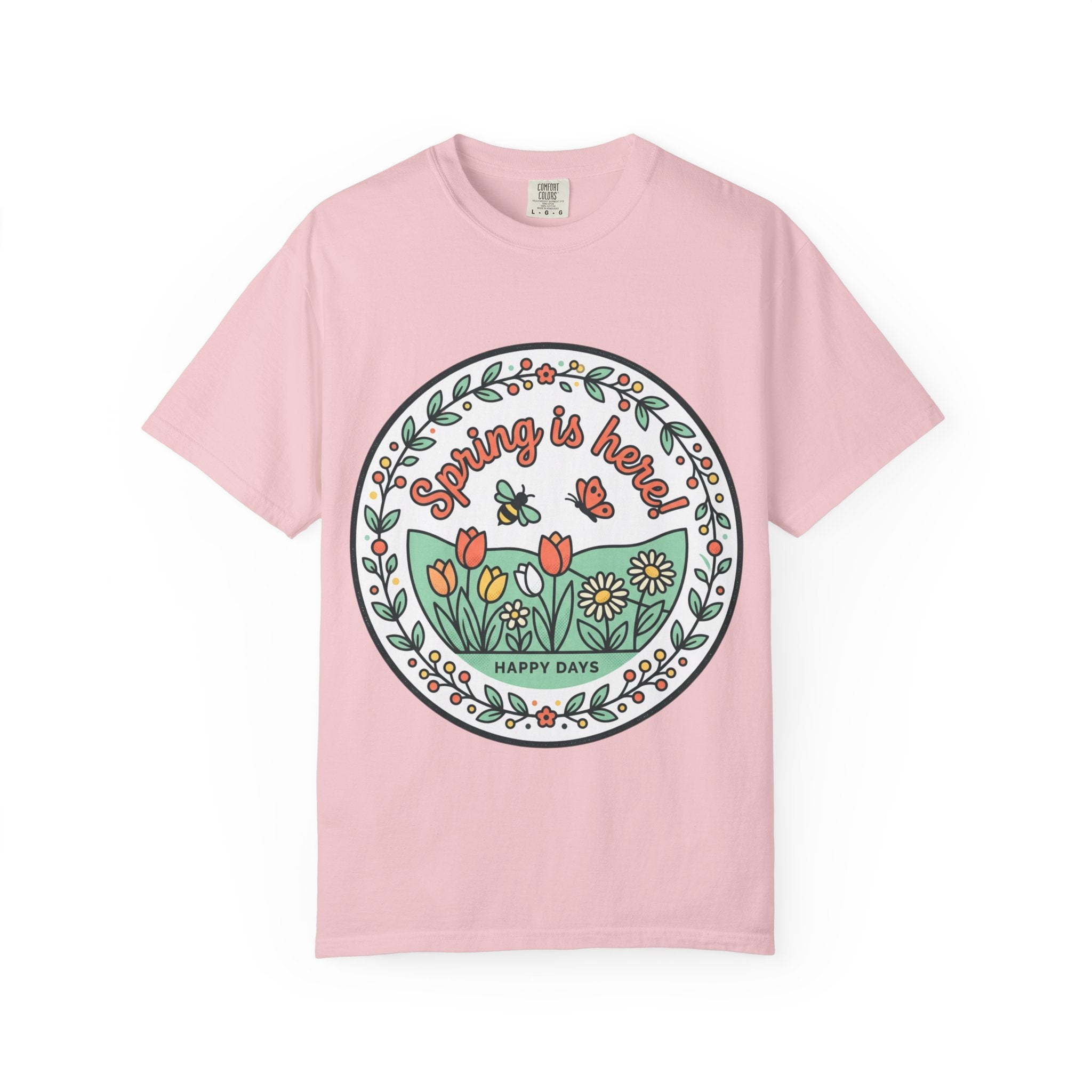 Spring Is Here Floral T-Shirt — "Happy Days" Garden Tee