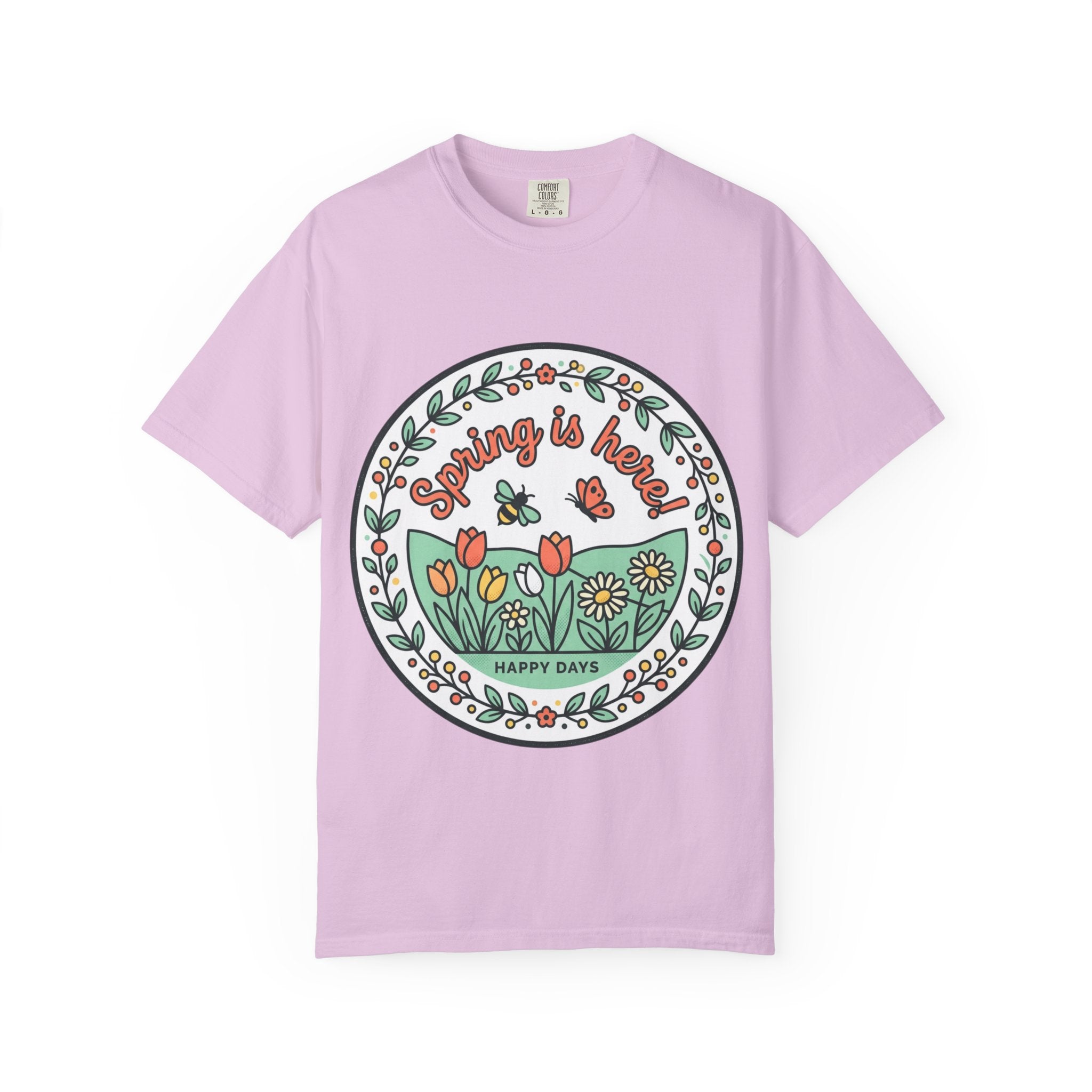 Spring Is Here Floral T-Shirt — "Happy Days" Garden Tee