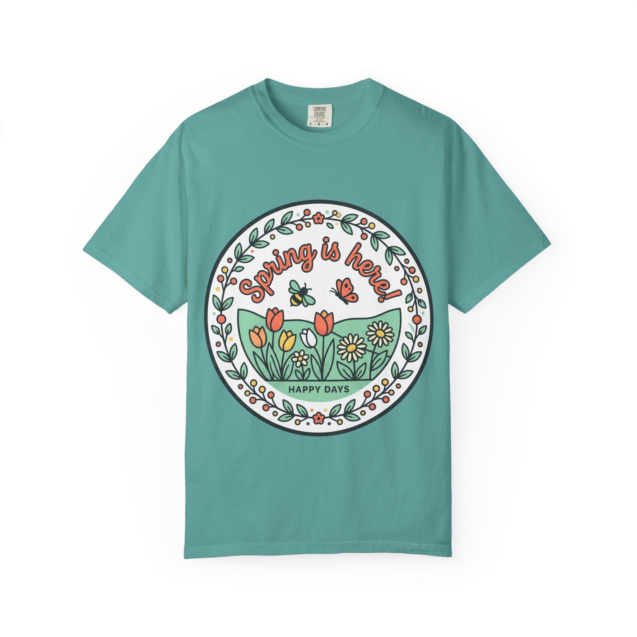 Spring Is Here Floral T-Shirt — "Happy Days" Garden Tee