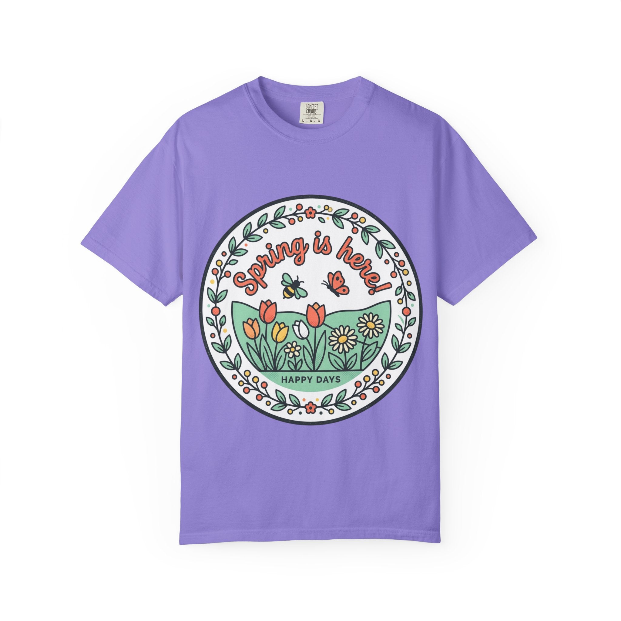 Spring Is Here Floral T-Shirt — "Happy Days" Garden Tee